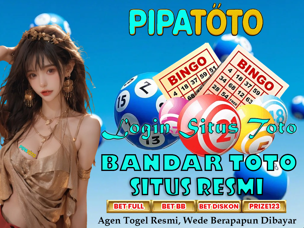 Pipatoto » Situs Toto Hadiah Terbesar & Togel 4D Terpercaya Berlisensi Resmi 